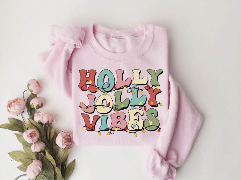 Christmas Holly Jolly Funny Sweatshirt
