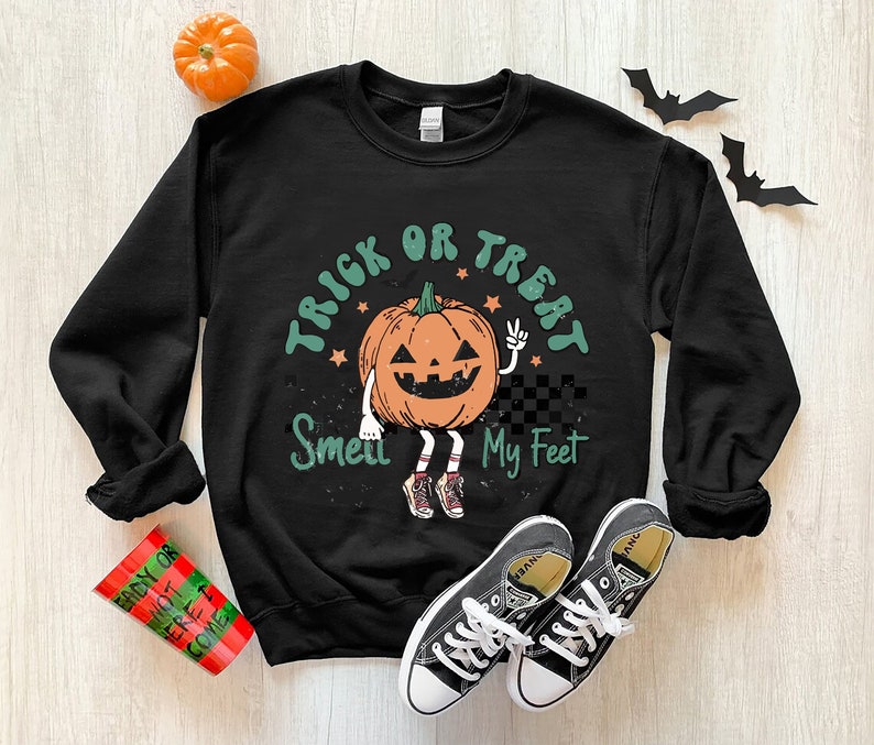 Trick or Treat Smell my Feet Funny Halloween Sweatshirt